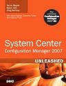 System Center Configuration Manager (SCCM) 2007 Unleashed