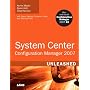 System Center Configuration Manager (SCCM) 2007 Unleashed