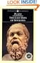 The Last Days of Socrates: Euthyphro; The Apology; Crito; Phaedo (Penguin Classics)
