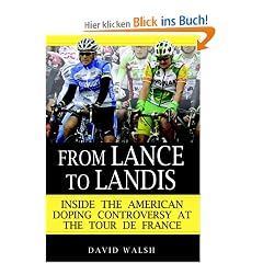 From Lance to Landis: Inside the American Doping Controversy at the Tour de France