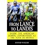 From Lance to Landis: Inside the American Doping Controversy at the Tour de France