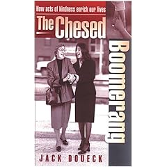 Chesed Boomerang: How the Acts of Kindness Enrich Our Lives