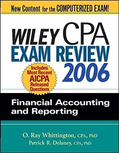 Wiley CPA Exam Review 2006: Financial Accounting and Reporting (Wiley CPA Examination Review: Financial Accounting & Reporting)