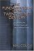 The Fundamentals for the Twenty-First Century: Examining the Crucial Issues of the Christian Faith