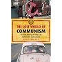 The Lost World of Communism