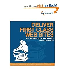 Deliver First Class Web Sites. 101 Essential Checklists