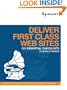 Deliver First Class Web Sites: 101 Essential Checklists