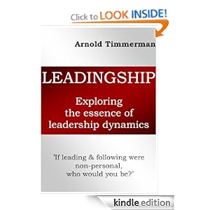 Leadingship: exploring the essence of leadership dynamics
