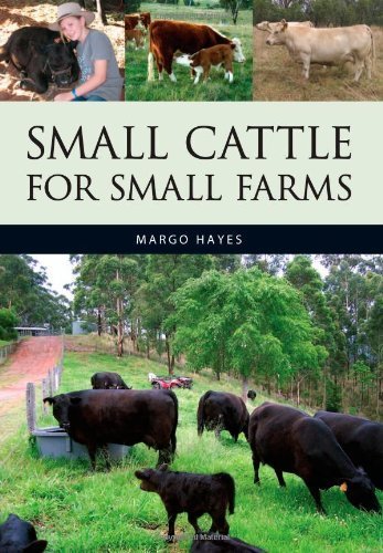 Small Cattle for Small Farms (Landlinks Press) by Margo Hayes (2008-09-10)