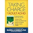 Taking Charge of Adult ADHD by Russell A. Barkley PhD ABPP ABCN
