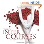 The New InterCourses: An Aphrodisiac Cookbook