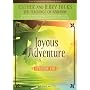 Joyous Adventure: The Law of Attraction In Action, Episode VIII