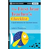The First-Year Teacher's Checklist: A Quick Reference for Classroom Success (J-B Ed: Checklist)