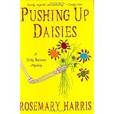 Pushing Up Daisies: A Dirty Business Mystery (Dirty Business Mysteries)