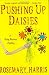 Pushing Up Daisies: A Dirty Business Mystery (Dirty Business Mysteries)