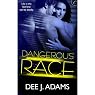 Dangerous Race