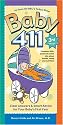 Baby 411, Third Edition: Clear Answers & Smart Advice for Your Baby's First Year (Baby 411: Clear Answers and Smart Advice for Your Baby's First Year)