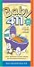 Baby 411, Third Edition: Clear Answers & Smart Advice for Your Baby's First Year (Baby 411: Clear Answers and Smart Advice for Your Baby's First Year)