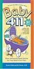 Baby 411, Third Edition: Clear Answers & Smart Advice for Your Baby's First Year (Baby 411: Clear Answers and Smart Advice for Your Baby's First Year)