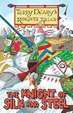 The knight of silk and steel