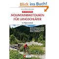 Mountainbiket. f�r Langschl�fer: Reizvolle Halbtagestouren mit allen Informationen zu Route, Fahrzeiten, Tipps am Wegesrand, Einkehrm�glichkeiten und Detailkarten