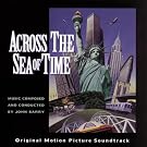 Across The Sea Of Time Original Motion Picture Soundtrack