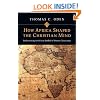 How Africa Shaped the Christian Mind: Rediscovering the African Seedbed of Western Christianity