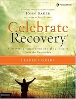 Celebrate Recovery? Updated Leader's Guide: A Recovery Program Based on Eight Principles from the Beatitudes (Celebrate Recovery?)