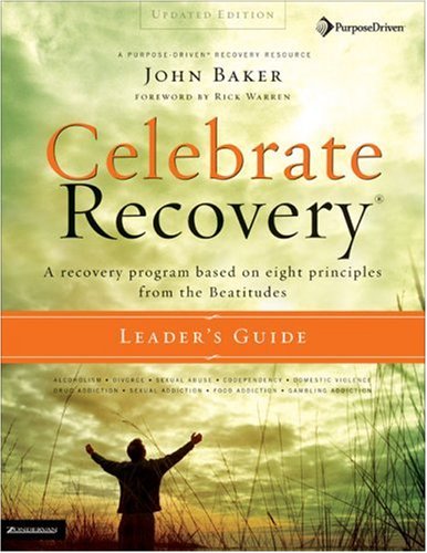 Celebrate Recovery® Updated Leader's Guide: A Recovery Program Based on Eight Principles from the Beatitudes (Celebrate Recovery®) under Education in The Books Store