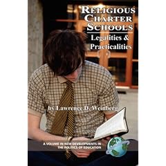 Religious Charter Schools: Legalities and Practicalities (PB) (New Developments in the Politics of Education)