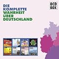 Die komplette Wahrheit �ber Deutschland (8 CDs)