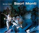 Bertram Kober-Sacri Monti - 