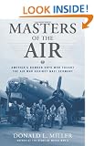 Masters of the Air: The Bomber Boys Who Fought the Air War Against Nazi Germany