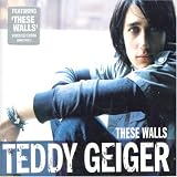 Teddy Geiger - These Walls ( Audio CD ) - B000JJSPOK