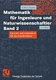 Produkt-Bild: Mathematik f&uuml;r Ingenieure und Naturwissenschaftler Band 2: Ein Lehr- und Arbeitsbuch f&uuml;r das Grundstudium