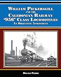 William Pickersgill and the Caledonian railway '956' class locomotives : an objective assessment