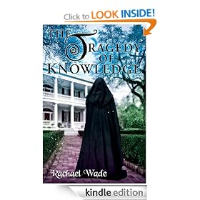 The Tragedy of Knowledge (Resistance Trilogy, #3)