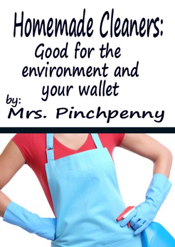 Homemade Cleaners: Good for the Environment and Your Wallet