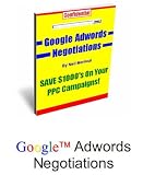Google Adwords – Google Adwords Negotiations,SAVE $1000′s On Your PPC Campaigns.
