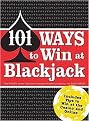 101 Ways to Win Blackjack (Includes Tips to Win Online and at the Casino) (Paperback)