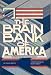 The brain bank of America: An inquiry into the politics of science
