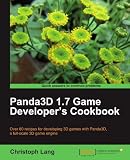 3D Book: Panda3D 1.7 Game Developer's Cookbook Panda3D 1.7 Game Developer's Cookbook
