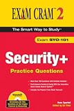 Security+ Practice Questions Exam Cram 2 (Exam SYO-101)