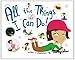 All the Things I Can Do!