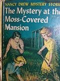 THE MYSTERY OF THE MOSS-COVERED MANSION