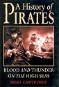 History of Pirates: Blood and Thunder on the High Seas