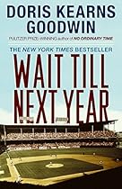 Wait Till Next Year - A Memoir