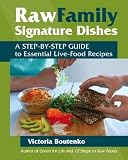 Produkt-Bild: (Raw Family Signature Dishes: A Step-By-Step Guide to Essential Live-Food Recipes) By Boutenko, Victoria (Author) Paperback on 21-Jul-2009