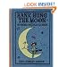 Hank Hung the Moon: . . .and Warmed Our Cold, Cold Hearts
