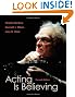 Acting Is Believing